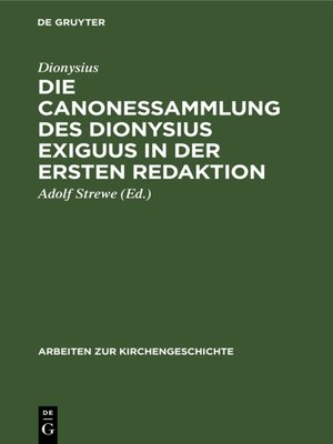 cover image of Die Canonessammlung des Dionysius Exiguus in der ersten Redaktion